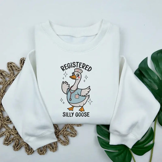 Embroidered Registered Silly Goose Sweatshirt, RN Embroidered Shirt, Funny Goose Shirt, Funny Nurse Gift, Registered Nurse Sweatshirt
