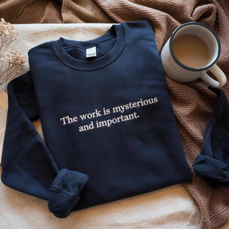 Embroidered Severance Shirt, The Work Is Mysterious and Important Shirt, Lumon Shirt, Lumon Industries Sweatshirt, Funny TV Show Shirt