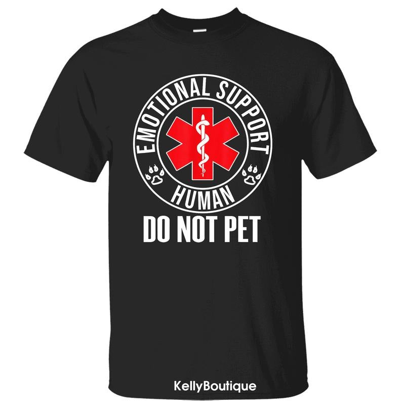 Emotional Support Human Do Not Pet Shirt, I'm My Dogs Emotional Support Person Shirt, Service Dog Love Unisex Classic Cotton T-shirt for Men for Women