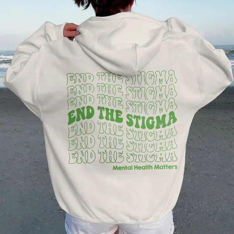 End The Stigma Mental Health Matters Mental Health Shirt Cotton Hoodie Menswear