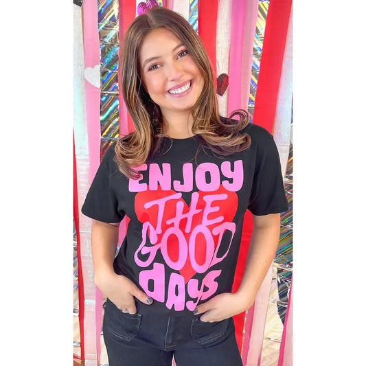 Enjoy The Good Days Graphic T-Shirt