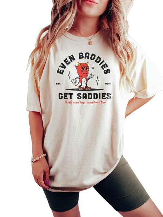 Even Baddies Get Saddies Mental Health Shirt, Anxiety Depression Shirt, Suicide Awareness Neurodivergent Shirt, Unisex T-Shirt, Short Sleeve Tee Shirt, Gifts For Women, Gifts For Christmas Birthday Mothers Day Fit Top