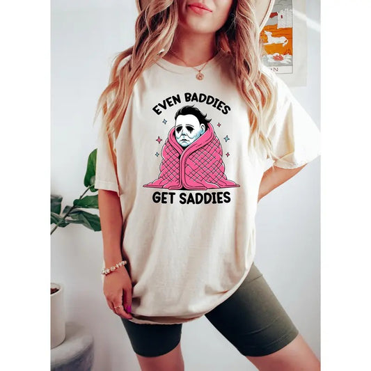 Even Baddies Get Saddies Shirt, Funny Horror Meme T Shirt, Mental Health Tee, Anxiety Shirt, Myers Shirt, Fantasy Shirt...