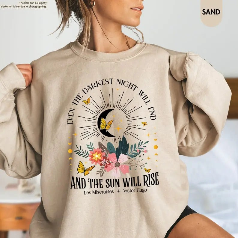 Even The Darkest Night Will End And The Sun Will Rise Shirt, Les Miserables Quote Shirt, Inspirational Literary Shirt, Book Lover Gift