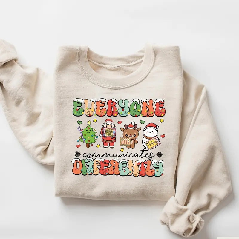 Everyone Communicate Differently Shirt, SLP Christmas T-shirt, Christmas Gifts For Speech Therapist, Autism Awareness Christmas Sweatshirt Classic Cotton