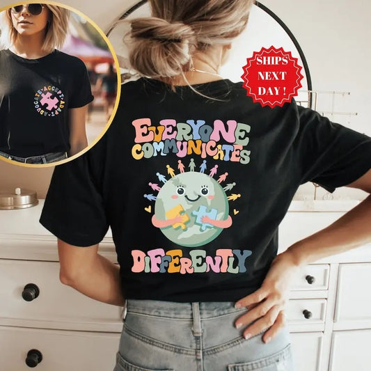 Everyone Communicates Differently Shirt,Comfort Autism Shirt,Tee,Autism Awareness Shirt,Autism Teacher Shirt,Autism Month Tee