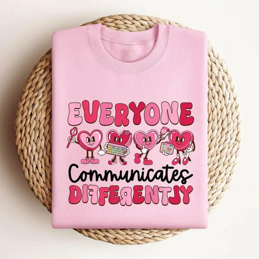 Everyone Communicates Differently Sweatshirt, Autism Awareness Sweatshirt, Autism Support Sweatshirt, Special Education Sweatshirt
