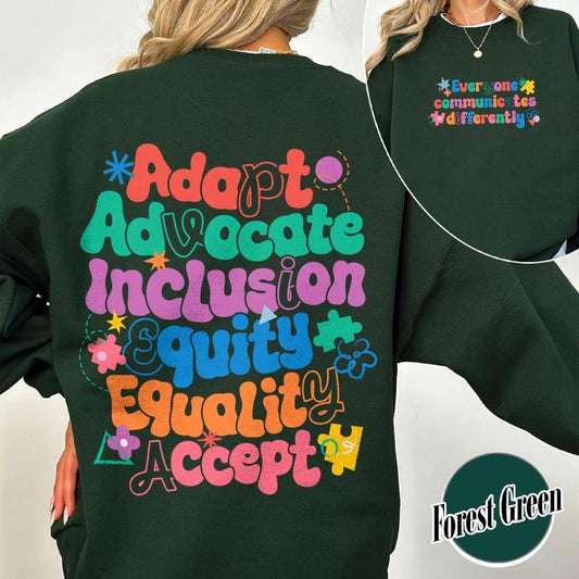 Everyone Communicates Differently Sweatshirt, Autism Awareness, Autism Teacher Sweatshirt, Gift for Speech Therapist, Speech Pathologist Sweatshirt