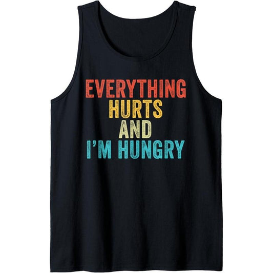 Everything Hurts I'm Hungry Funny Running Marathon Runner Tank Top Made in USA