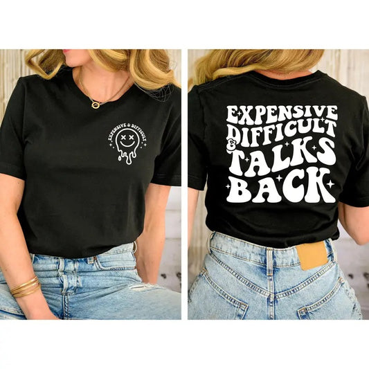 Expensive Difficult And Talks Back Shirt Expensive And Difficult Shirt Talks Back Shirt Trendy  Unisex Sweatshirt Cotton Womenswear