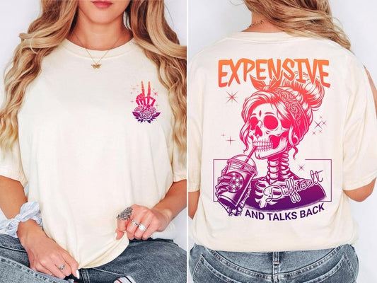 Expensive Difficult And Talks Back Shirt Woman Funny Women Shirt Sarcastic Wife Gift For Her Cotton Top