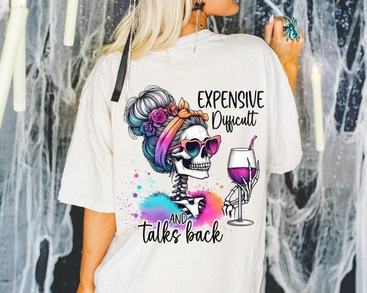 Expensive Difficult And Talks Back Shirt, Mom Skeleton Shirt, Funny Saying, Front And Back, Retro Trendy Shirt design  T-shirt, sweater and Hoodie