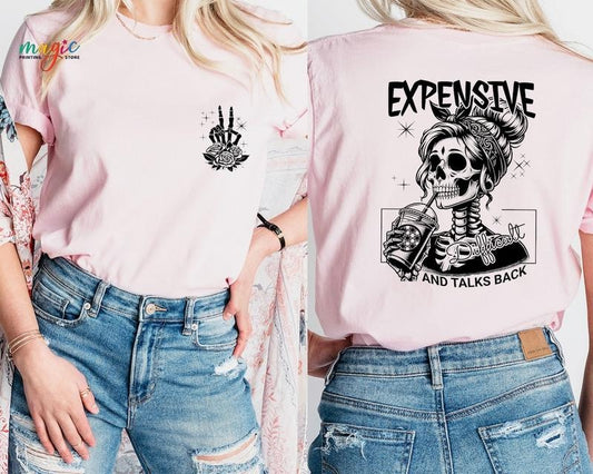 Expensive Difficult And Talks Back T Shirt, Trendy Front And Back Shirt, Funny Women Shirt, Sarcastic Wife Shirt