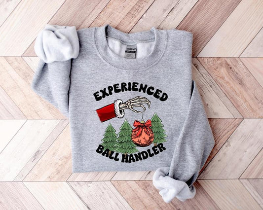 Experienced Ball Handler Sweatshirt, Christmas Skeleton Hand Sweater, Funny Christmas Sweatshirt, Skeleton holiday sweatshirt, Ball Handler Tee