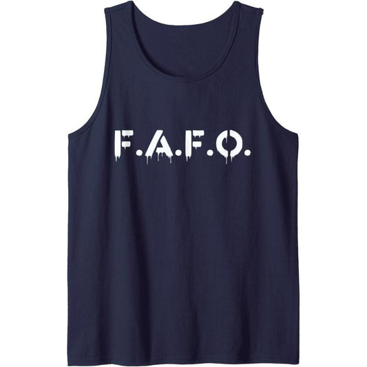 FAFO Find Out Funny Tank Top Made in USA