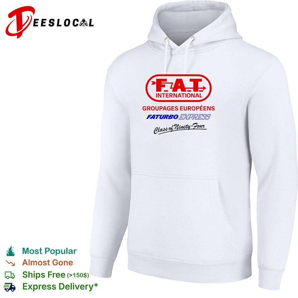 FAT International Groupages Europeens Faturbo Express Class of Ninety Four shirt