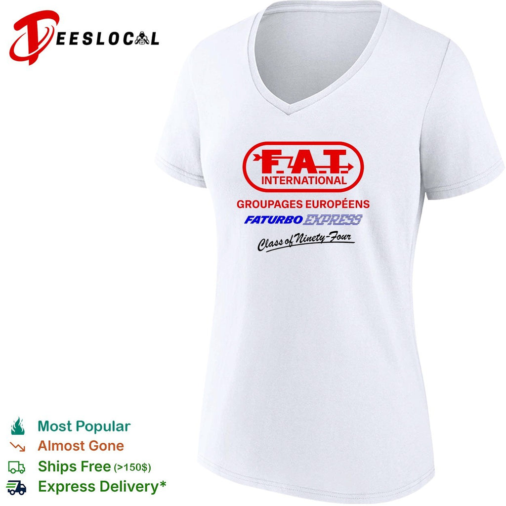 FAT International Groupages Europeens Faturbo Express Class of Ninety Four shirt