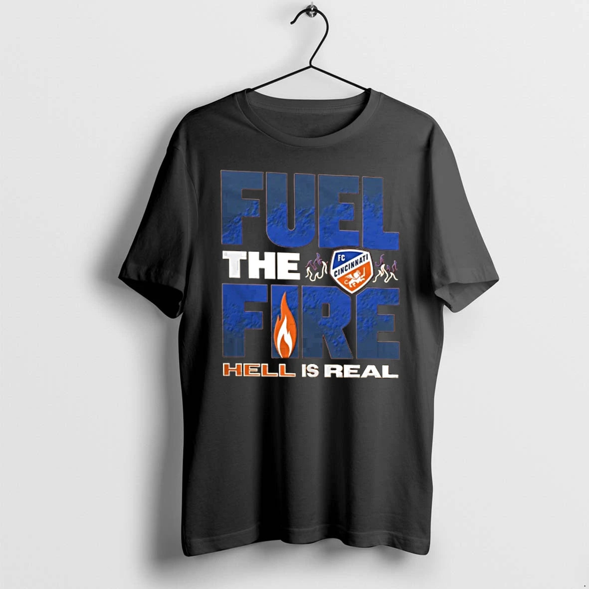 Fc Cincinnati Mls Fuel The Fire Hell Is Real Large Blue Text Tshirts Sweater