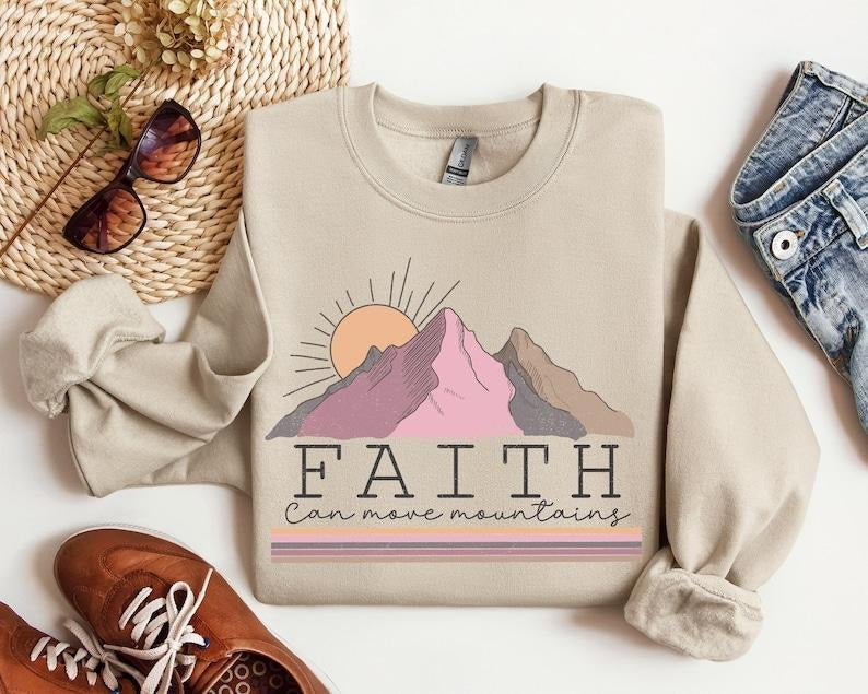 Faith Can Move Mountain shirt, Religious shirt, Christian shirt, Church shirt, Bible Verse shirt, Faith Hoodie and Sweater; T-shirt