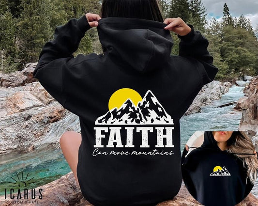 Faith Can Move Mountains Hoodie, 2sided Inspirational Bible Verse Shirt, Motivational Faith Sweatshirt, Aesthetic Jesus Gift for Christian  T-shirt, sweater and Hoodie