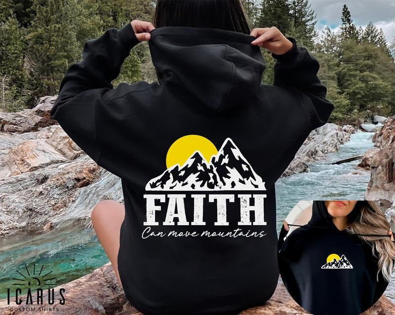 Faith Can Move Mountains Hoodie, 2sided Inspirational Bible Verse Shirt, Motivational Faith Sweatshirt, Aesthetic Jesus Gift for Christian  T-shirt, sweater and Hoodiestyle{n002}2
