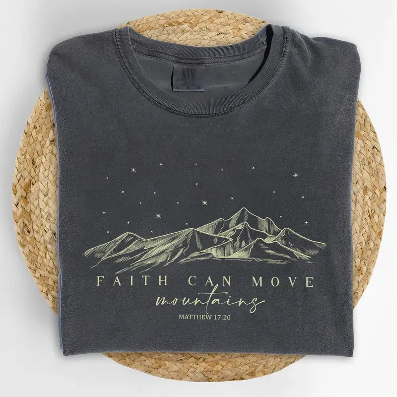 Faith Can Move Mountains Shirt Comfort Colors, Minimal Christian Graphic Tee, Bible Verse Unhinged Tees, Faith T-shirt, Christmas Gifts For Christian