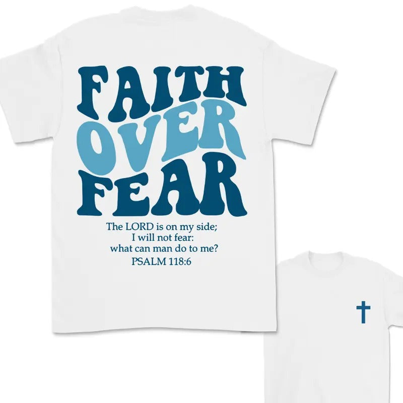 Faith Over Fear Christian Hoodie Bible Verse, Christian T-Shirt, Jesus T-Shirt For Men, For Women, Gift For Women