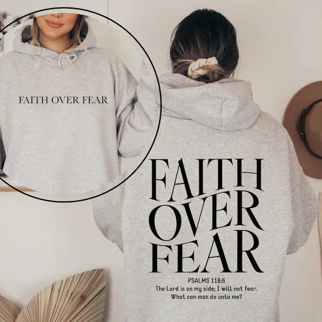 Faith Over Fear Christian Hoodie, Christian Sweatshirt, Jesus Apparel Christian Sweatshirt Aesthetic Hoodie Aesthetic Clothing Trendy  T-shirt, sweater and Hoodie