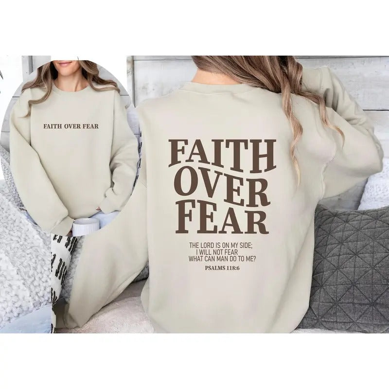 Faith Over Fear Christian Sweatshirt-Hoodie,Christian Sweatshirt,Jesus Hoodie, Bible Verse Sweatshirt,Church Clothes,Trendy Hoodie-Sweat  T-shirt, sweater and Hoodie