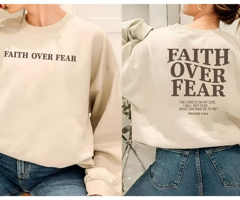 Faith Over Fear Christian Sweatshirt ,Christian Hoodie,Jesus Hoodie, Trendy Hoodie ,Bible Verse Sweater,Aesthetic Clothes ,Aesthetic Hoodie  T-shirt, sweater and Hoodie