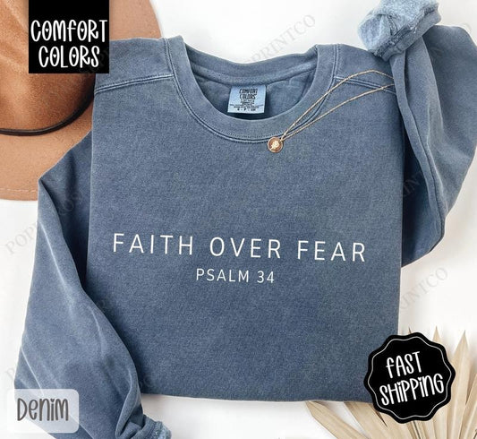 Faith Over Fear Comfort Colors Sweatshirt, Religious Crewneck, Cute Women's Sweater