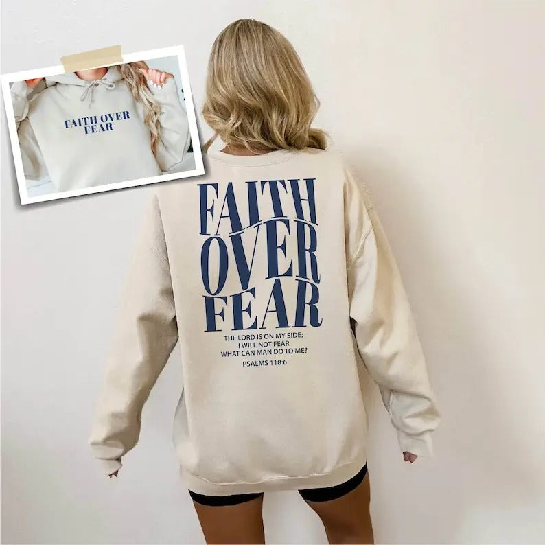 Faith Over Fear Sweatshirt, Christian Sweatshirt,Religion Gift Jesus Hoodie, Religion Sweatshirt,Bible Verse Sweatshirt, Jesus Lover Hoodie