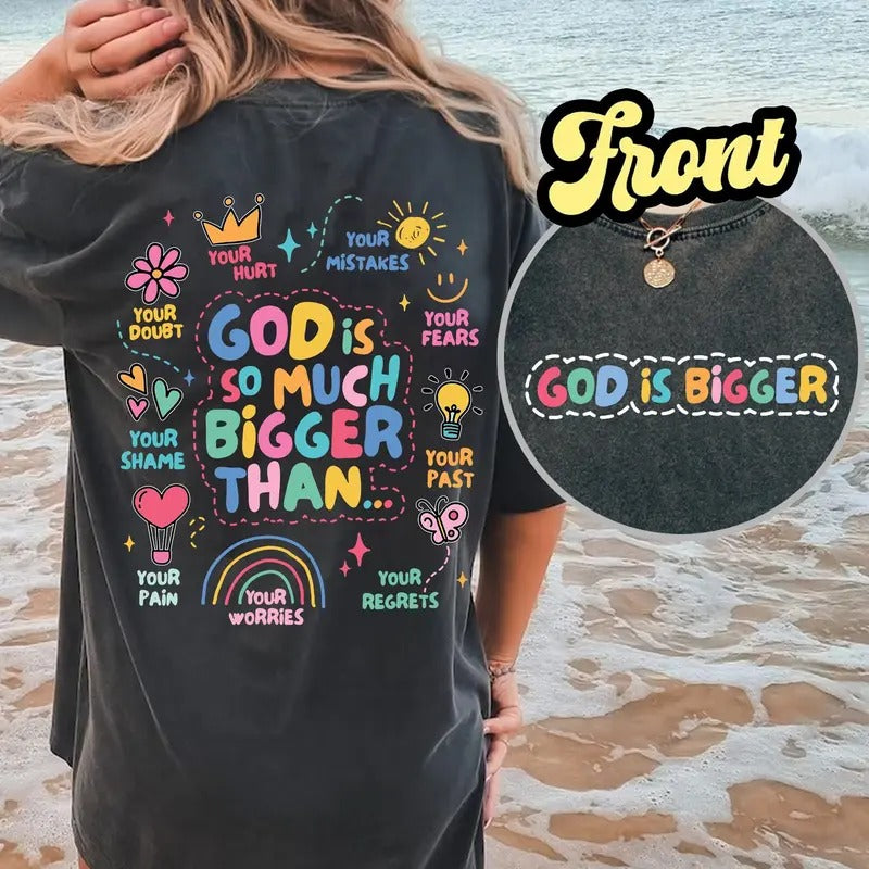 Faith Shirt Christian T-shirts God Is Bigger Comfort Colors Shirt Christian Gift Motivational Shirt Mental Health Shirts Jesus Shirt TK43GN