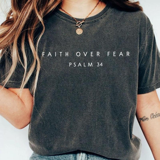 Faith over Fear Comfort Shirt, Psalm 34 Christian T-Shirt, Minimal Christian Shirt, Bible Verse Shirt, Religious Tee, Faith Shirt, Christian Shirts For Women, Christian Women Top