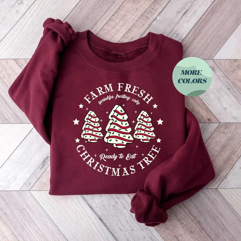 Farm Fresh Christmas Tree Shirt, Christmas Cake Sweatshirt, Cozy Christmas Crewneck for Women, Perfect Holiday Gift Apparel - Trending, Winter, Cute christmas