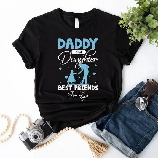 Father And Daughter Shirt, Daddy And Daughter Best Friends For Life T-Shirt, Father's Day Gift For Dad Best Dad Gift Family Presents Tee Top Sweatshirt, Hoodie, Comfort Colors