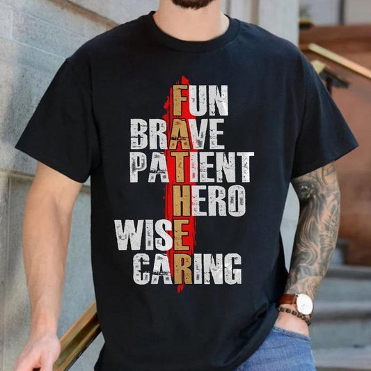 Father Fun Brave Patient Hero Wise Caring , Fathers Day , Father , Gifts For Dad, Happy Father's Day