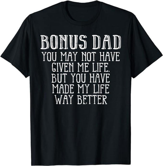 Father's Day T-Shirt, Gifts For Stepdad, Bonus Dad Fathers Day Best Step Dad Gift From Daughter Kids T-Shirt Menswear Casual Cotton