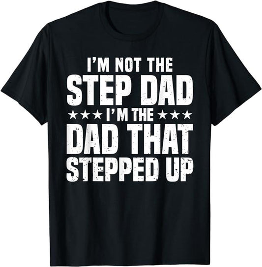 Father's Day T-Shirt, Gifts For Stepdad, Cool Step Up Dad For Men Father World's Best Stepdad Ever T-Shirt Menswear Casual Cotton