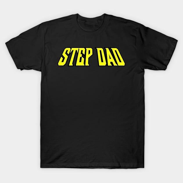 Father's Day T-Shirt, Gifts For Stepdad, Invincible Step Dad T-Shirt Menswear Fashion, Father's Day Gift Casual Cotton