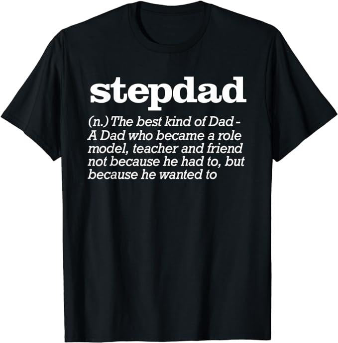 Father's Day T-Shirt, Gifts For Stepdad, Stepdad Definition Stepfather Gift from Kids T-Shirt Menswear Casual Cotton
