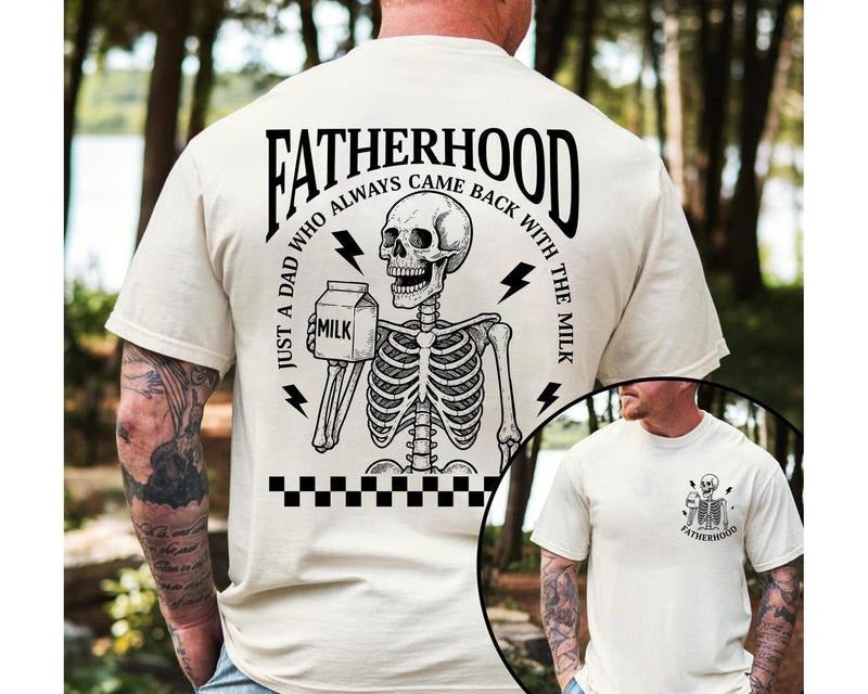 Fatherhood Shirt, Just A Dad Who Came Back With The Milk, Funny Dad Shirt, Skeleton Fatherhood Shirt, Fathers Day Shirt, Gift for Husband