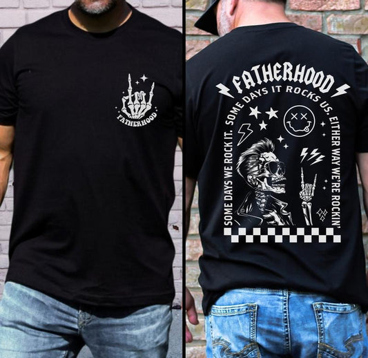 Fatherhood T-shirt Gift For Dad Father's Day Present Some Days We Rock It TK43GD