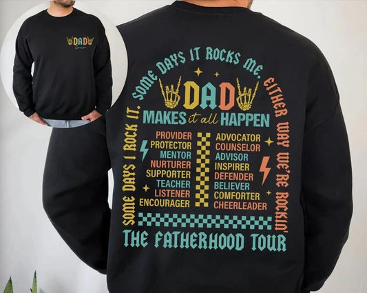 Fatherhood Tour,Sometimes I Rock It Sometimes It Rocks Me shirt