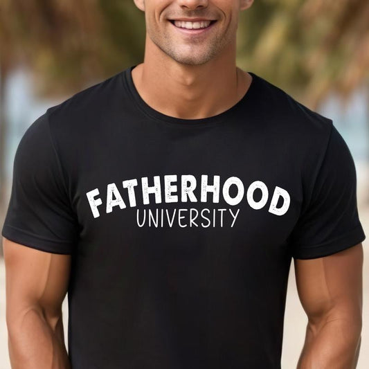 Fatherhood University Shirt Dad Life Shirt Best Dad Ever Shirt New Dad Shirt Fathers Day Shirt Cool Shirt For Dad Gift For Dad TK43GN