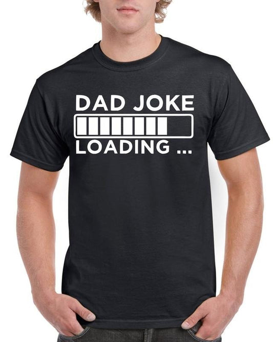 Fathers Day Gift T shirt For Dad Joke Loading T-Shirt Birthday Gifts For Dad TShirt For Daddy Gifts For Dad