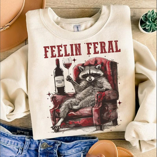 Feelin Feral Funny Sweatshirt, Sarcastic Snarky Sweatshirt, Funny Raccoon Humor Sweater, Funny Sarcastic Quote Crewneck
