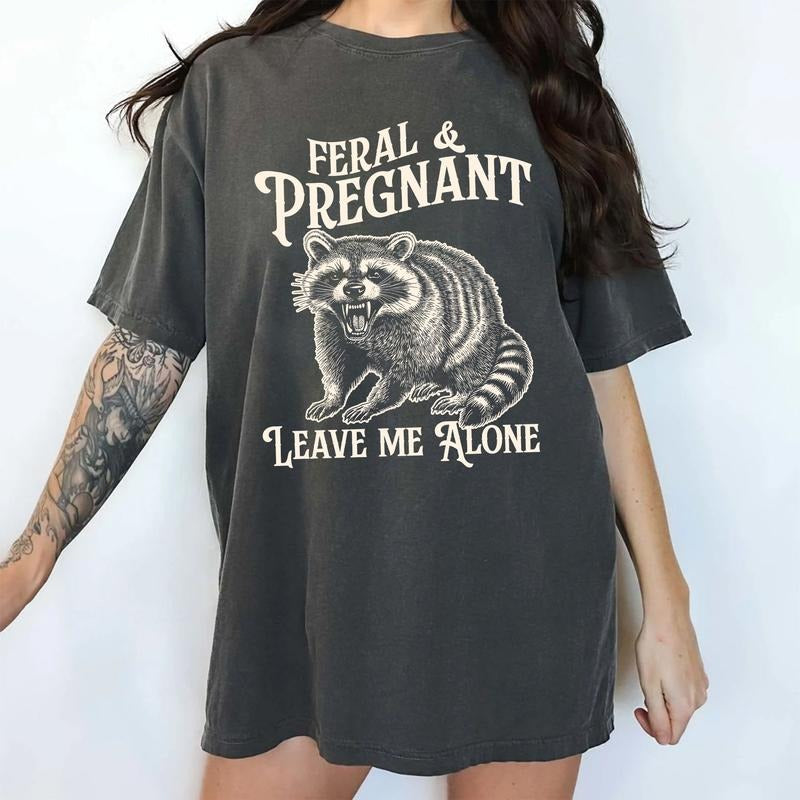 Feral And Pregnant Leave Me Alone Comfort Colors Shirt, Sarcastic Pregnancy T-shirt, Feral Pregnant Raccoon Graphic Tee, Funny Gift For New Mom