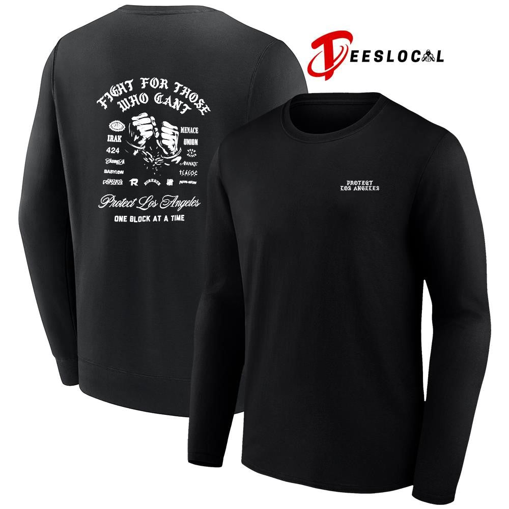 Fight for those who can’t protect Los Angeles one block at a time graphic shirt