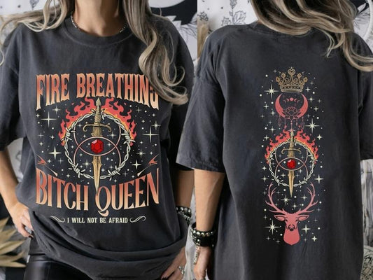 Fire Breathing Bitch Queen T-Shirt, Fireheart Queen Aelin Shirt, Throne Of Glass Sweatshirt, Kings Flame The Thirteen Sweater, TOG Merch, Book Shirt